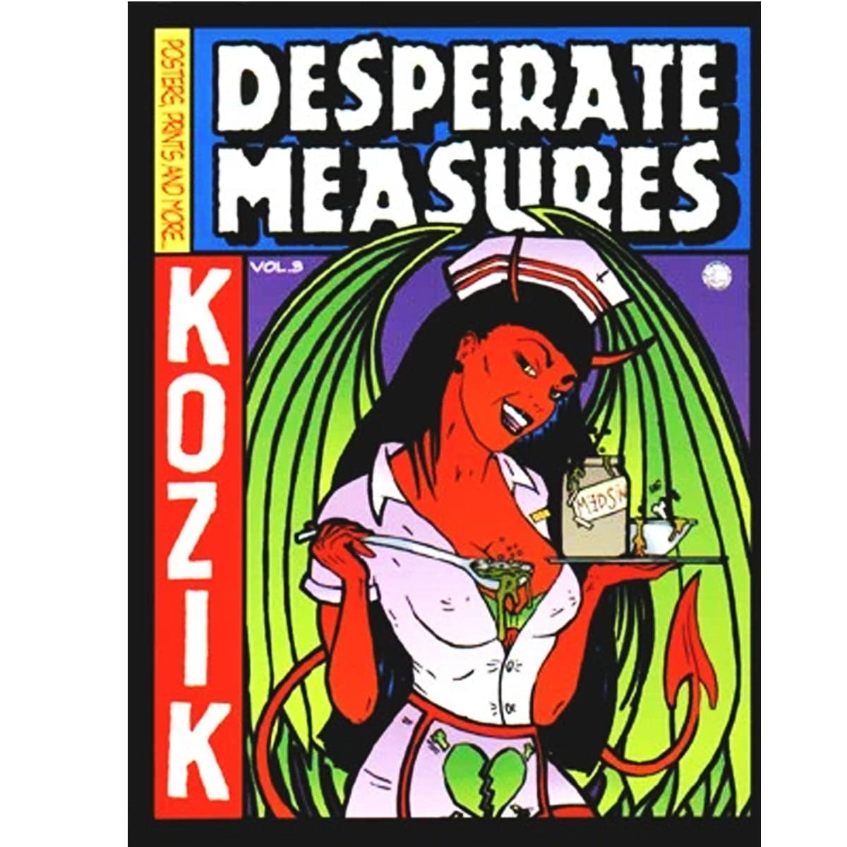 Desperate Measures Empty Pleasures - Book by Frank Kozik