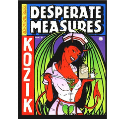 Desperate Measures Empty Pleasures - Book by Frank Kozik